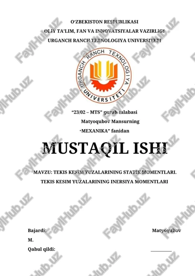 tekis kesim yuzalarining statik momentlari. tekis kesim yuzalarining inersiya momentlari — DOCX