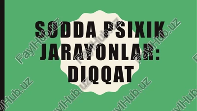 soddapsixikjarayonlar: diqqat — PPTX