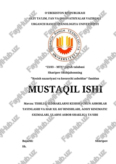 tishli g`ildiraklarni kesish uchun asboblar tayinlashi va har xil ko`rinishlari — DOCX