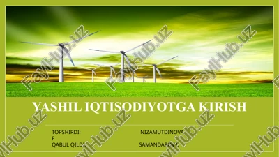 yashil iqtisodiyotga kirish — PPTX