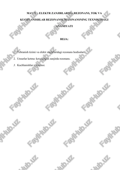elektr zanjirlarda rezonans, tok va kuchlanishlar rezonansi — DOCX