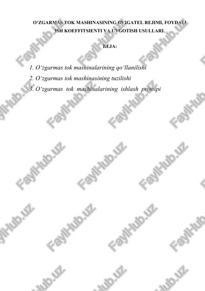 o‘zgarmas tok mashinasining dvigatel rejimi, foydali ish koeffitsienti va uvgotish usullari — DOCX