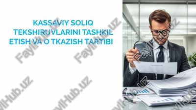 kassaviy soliq tekshiruvlarini tashkil etish va oʻtkazish tartibi — PPTX