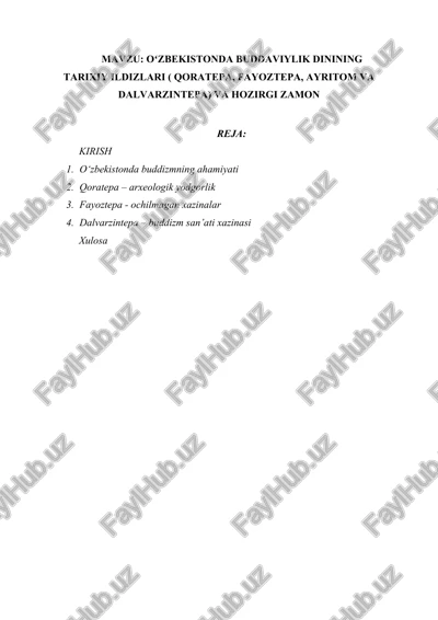 oʻzbekistonda buddaviylik dinining tarixiy ildizlari ( qoratepa, fayoztepa, ayritom va dalvarzintepa) va hozirgi zamon — DOCX