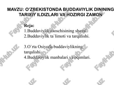 o’zbekistonda buddaviylik dinining tarixiy ildizlari va hozirgi zamon — PPTX