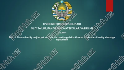 umumiy harbiy majburiyat va harbiy xizmat toʻgʻrisida qonuni — PPTX