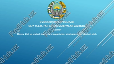 unlivaundoshtovushlarniorganishdaleksikmashqlarnitashkiletish — PPTX