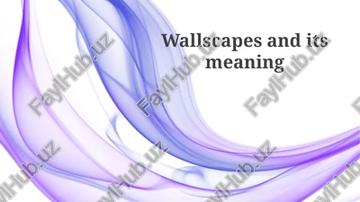 wallscapes and its meaning — PPTX