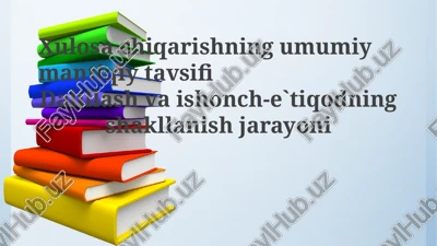 xulosachiqarishning umumiymantiqiy tavsifi — PPTX