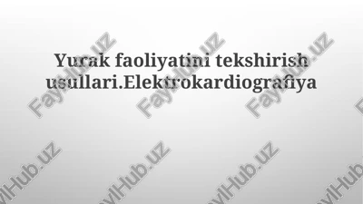 yurak faoliyatini o'rganish usullari — PPTX