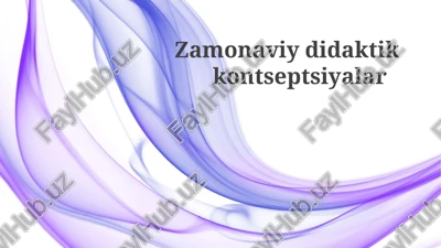 zamonaviy didaktika — PPTX