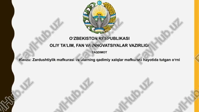zardushtiylikning asosiy tamoyillari va ta'limotlari — PPTX