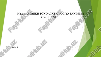 o'zbekistonda ixtiologiya fanining rivojlanishi — PPTX