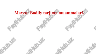 badiiy tarjima muammolari — PPTX