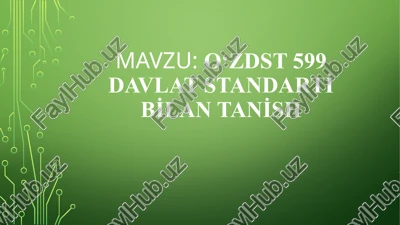 o‘zdst 599 davlat standarti — PPTX