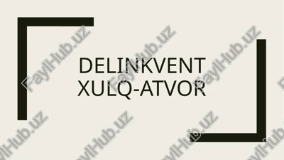 delinkventxulq-atvor — PPTX