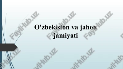 o'zbekiston va jahon jamiyati — PPTX