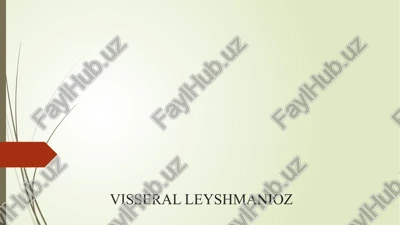 visseral leyshmanioz — PPTX