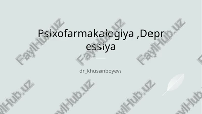 psixofarmakalogiya — PPTX