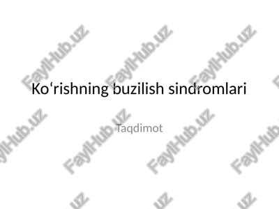 ko‘rishning buzilish sindromlari — PPTX