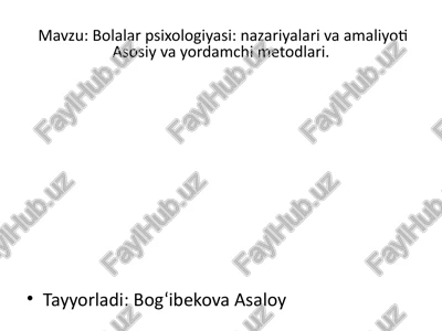 bolalar psixologiyasi: nazariyalari va amaliyoti — PPTX