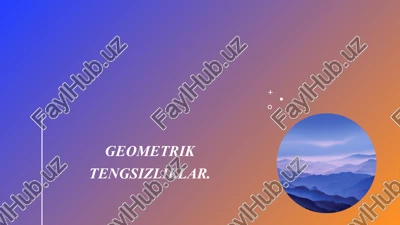 geometrik tengsizliklar — PPTX