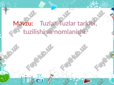 tuzlar. tuzlar tarkibi, tuzilishi va nomlanishi — PPT