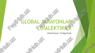 global jarayonlar dialektikasi — PPTX