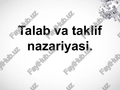 talabvataklifnazariyasi — PPTX