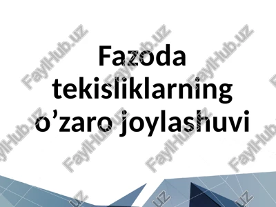 fazodatekisliklarningo’zarojoylashuvi — PPTX