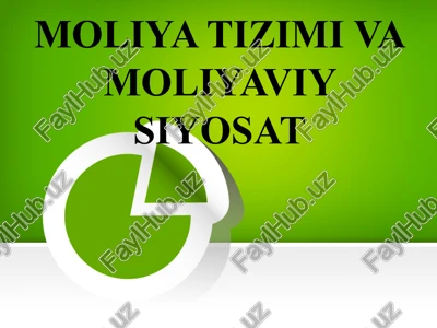 moliya tizimi va moliyaviy siyosat — PPTX