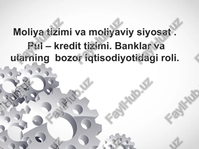 moliyatizimi va moliyaviy-siyosat — PPTX