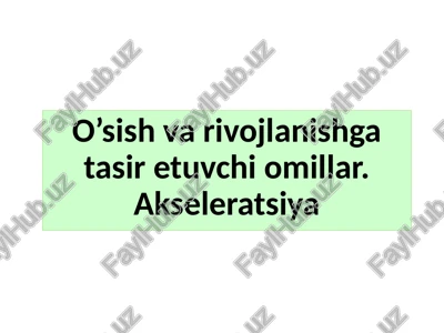 o’sish va rivojlanish — PPTX