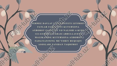kutubxona-axborot faoliyatining meyoriy-huquqiy asoslari faniga kirish — PPTX