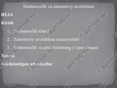 shaharsozlik va zamonaviyar arxitektura — PPTX