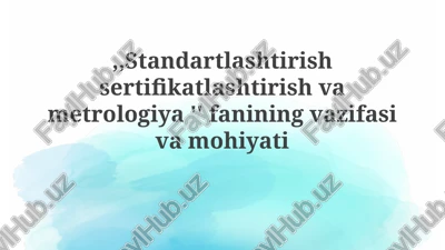 standartlashtirishsertifikatlashtirishvametrologiya — PPTX
