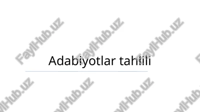 adabiyotlar tahlili — PPTX