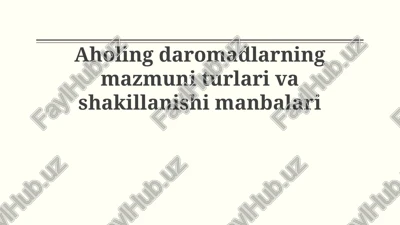 uy xo'jaliklari daromadlarining mazmuni va tarkibi — PPTX