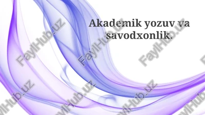 akademik yozuv va savodxonlik — PPTX