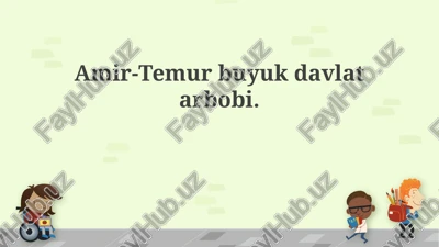 amir-temur buyuk davlat arbobi — PPTX