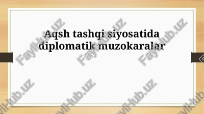 aqsh tashqi siyosati diplomatik muzokaralari — PPTX