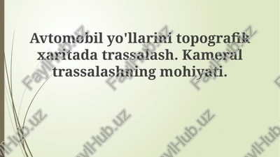 kameral trassalash — PPTX