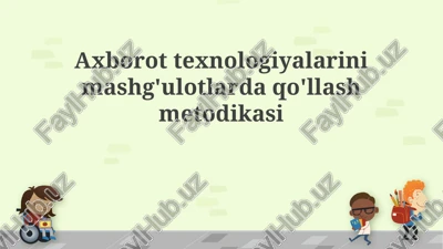 axborot texnologiyalarini mashg'ulotlarda qo'llash metodikasi — PPTX