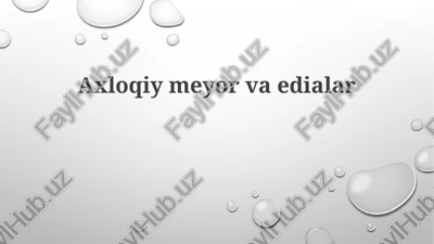 axloqiymeyorvaedialar — PPTX