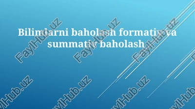 formativ va summativ baholash — PPTX