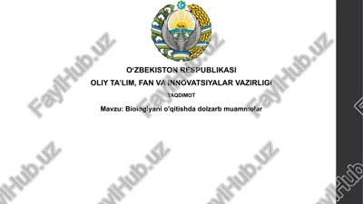biologiyani o'qitishdagi dolzarb muammolar — PPTX