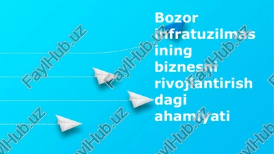 bozor infratuzilmasi — PPTX