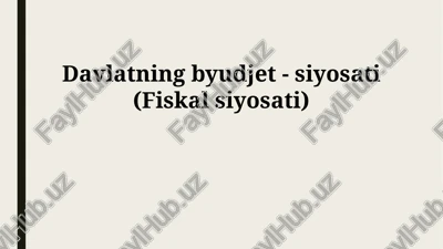 davlat byudjeti siyosati (fiskal siyosati) — PPTX