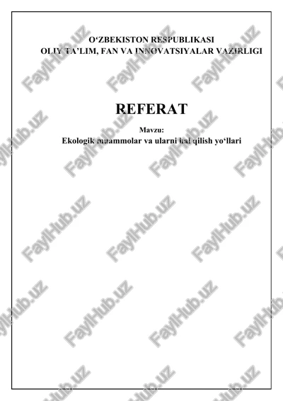 ekologik muammolar: ta'rif, turlari va sabablari — DOCX