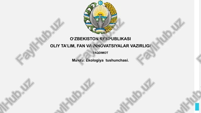 ekologiya ta'rifi va mohiyati — PPTX